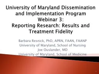 University of Maryland Dissemination and Implementation Program Webinar 3: Reporting Research: Results and Treatment F