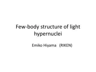 Few-body structure of light hypernuclei