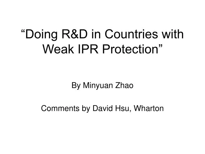 doing r d in countries with weak ipr protection