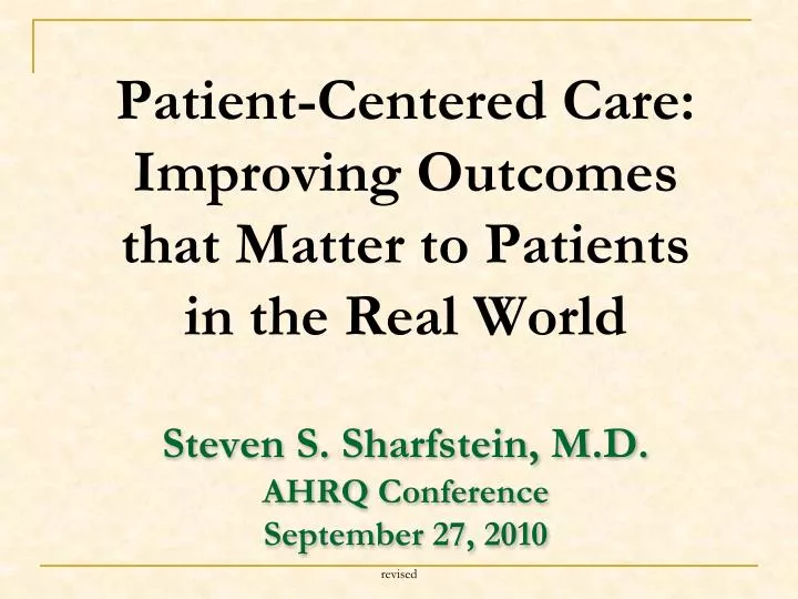 patient centered care improving outcomes that matter to patients in the real world