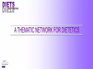 A THEMATIC NETWORK FOR DIETETICS