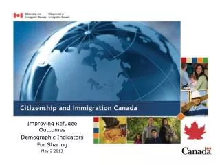 Improving Refugee Outcomes Demographic Indicators For Sharing May 2 2013