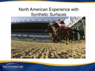 North American Experience with Synthetic Surfaces