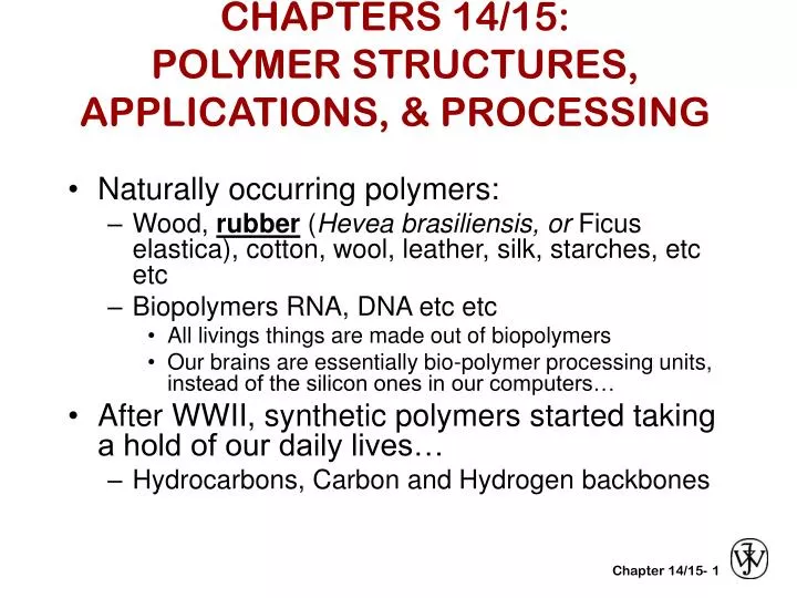 chapters 14 15 polymer structures applications processing