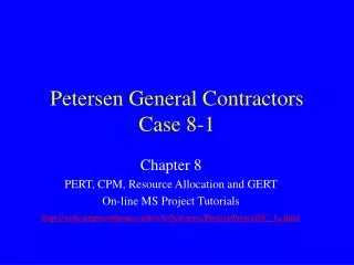 Petersen General Contractors Case 8-1