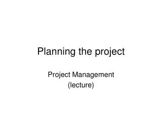 Planning the project