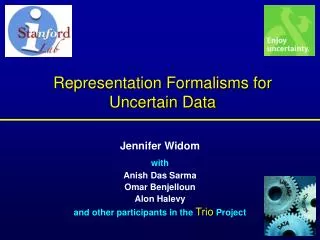 Representation Formalisms for Uncertain Data