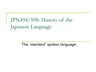 jpn494 598 history of the japanese language