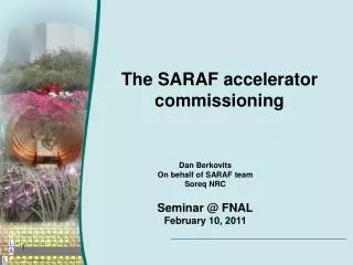 The SARAF accelerator commissioning