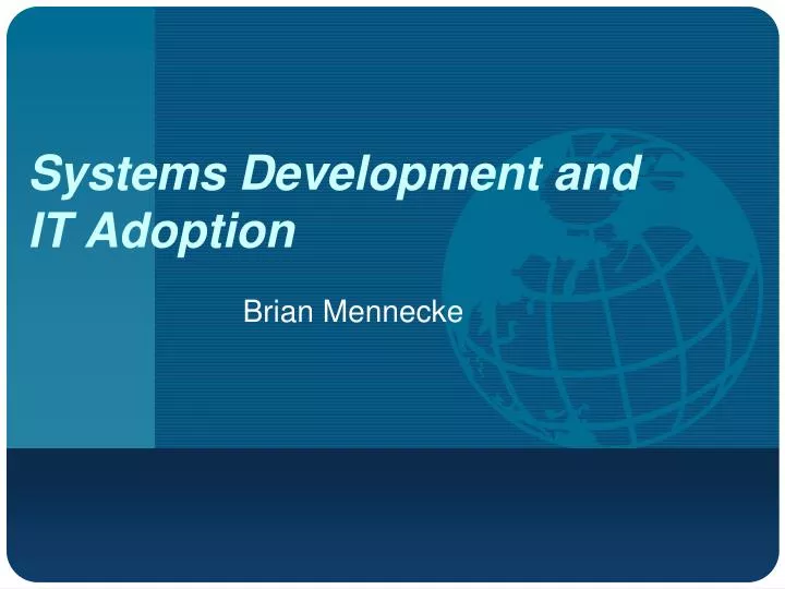 systems development and it adoption