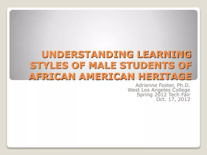 understanding learning styles of male students of african american heritage