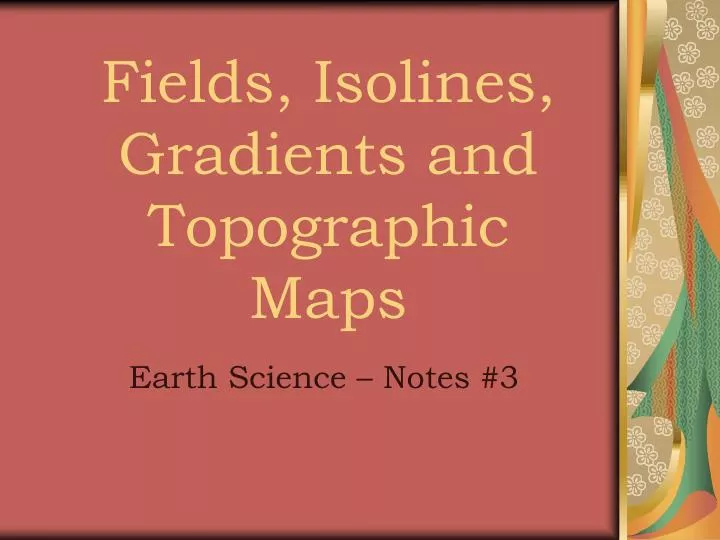 fields isolines gradients and topographic maps