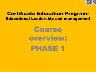 Certificate Education Program- Educational Leadership and management
