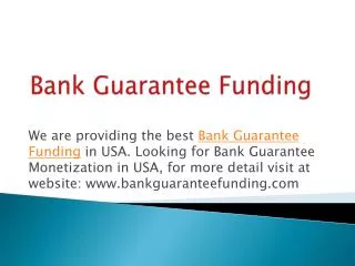 Bank Guarantee Funding in USA