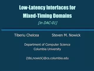 Low-Latency Interfaces for Mixed-Timing Domains [in DAC-01]