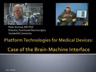 Platform Technologies for Medical Devices: Case of the Brain-Machine Interface