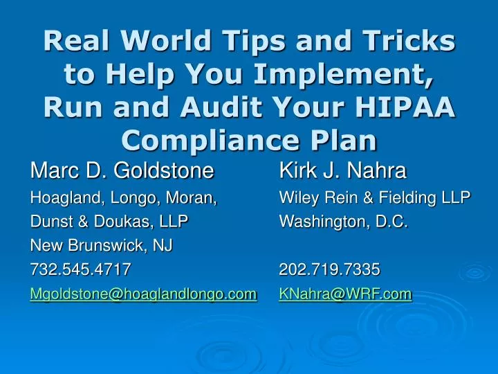 real world tips and tricks to help you implement run and audit your hipaa compliance plan