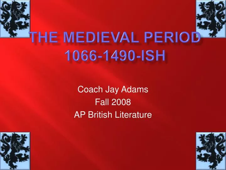 the medieval period 1066 1490 ish