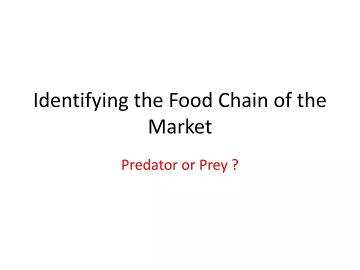 identifying the food chain of the market