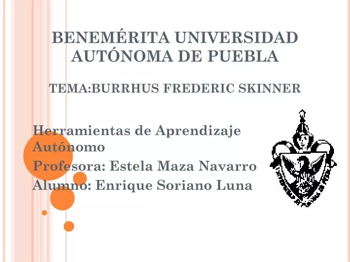 benem rita universidad aut noma de puebla tema burrhus frederic skinner