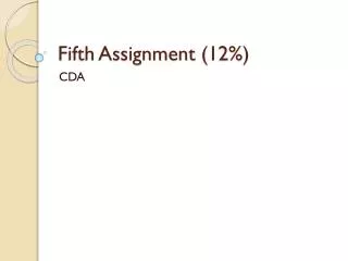 Fifth Assignment ( 12%)