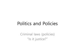 Politics and Policies