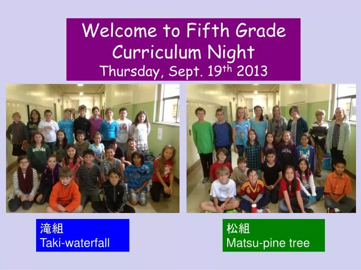 welcome to fifth grade curriculum night thursday sept 19 th 2013