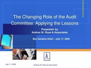 The Changing Role of the Audit Committee: Applying the Lessons