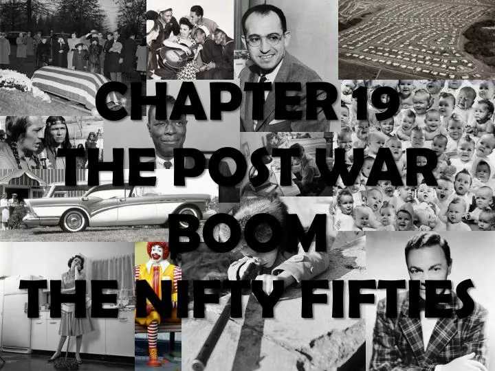 chapter 19 the post war boom the nifty fifties