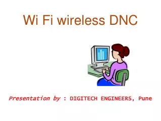 Wi Fi wireless DNC