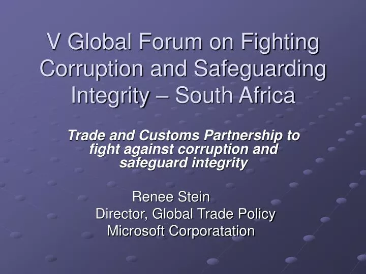v global forum on fighting corruption and safeguarding integrity south africa