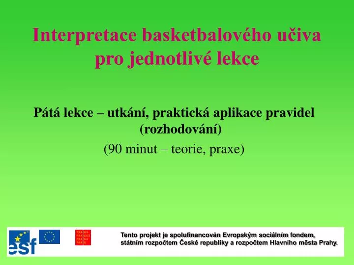 interpretace basketbalov ho u iva pro jednotliv lekce