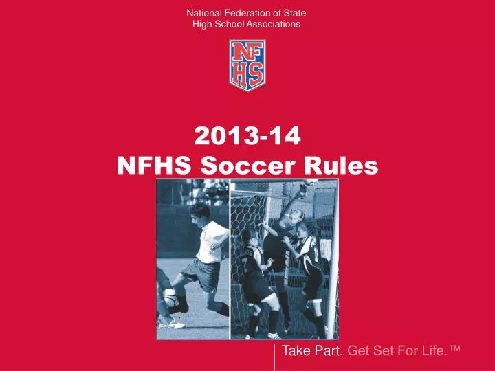 2013 14 nfhs soccer rules