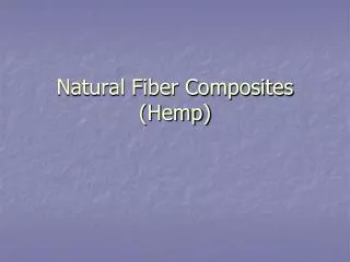 Natural Fiber Composites (Hemp)