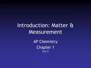 Introduction: Matter &amp; Measurement