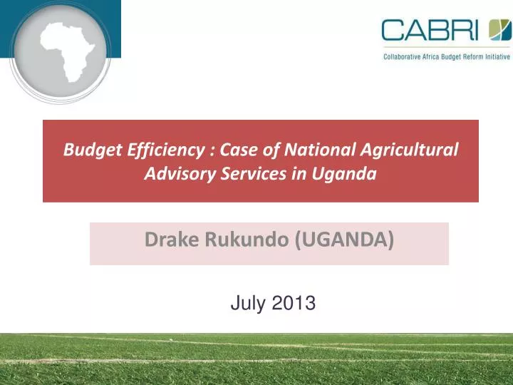 budget efficiency case of national agricultural advisory services in uganda