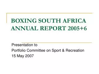 BOXING SOUTH AFRICA ANNUAL REPORT 2005+6