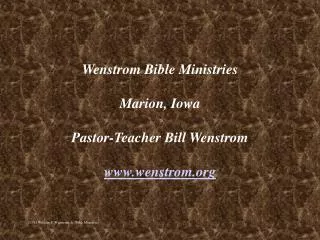 wenstrom bible ministries marion iowa pastor teacher bill wenstrom www wenstrom org