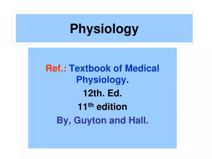 ref textbook of medical physiology 12th ed 11 th edition by guyton and hall