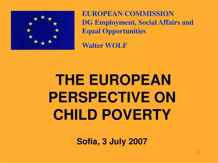 the europe an perspective on child poverty sofia 3 july 2007