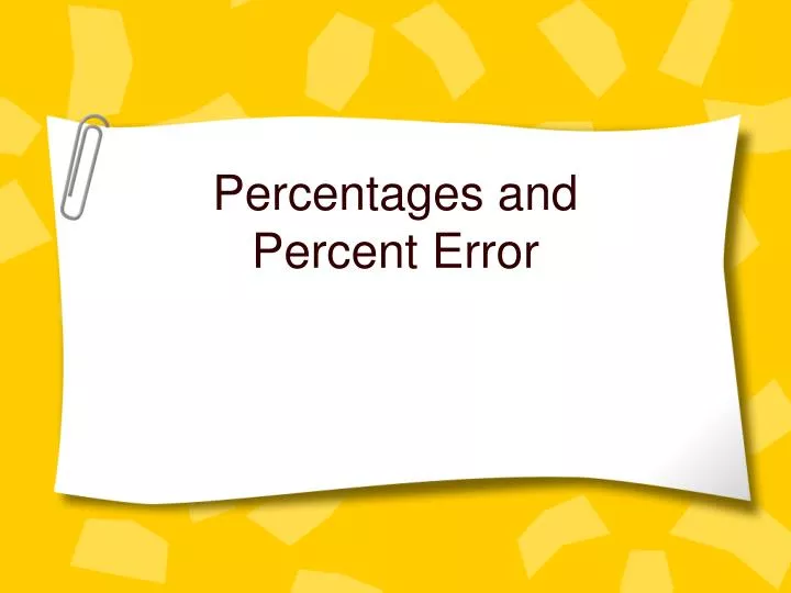 percentages and percent error