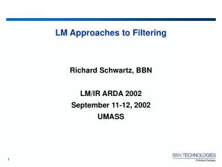 LM Approaches to Filtering