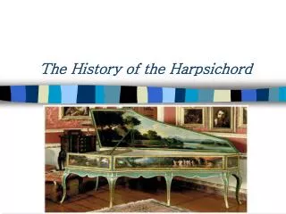 The History of the Harpsichord