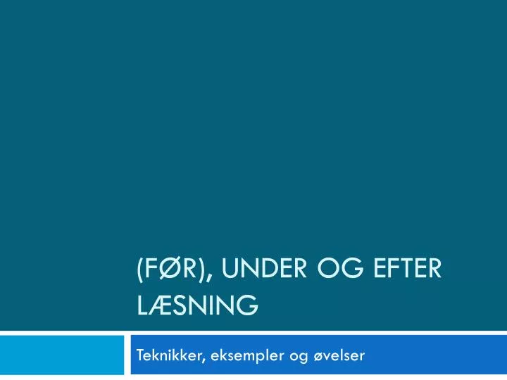 f r under og efter l sning