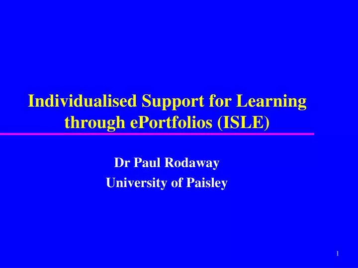 individualised support for learning through eportfolios isle