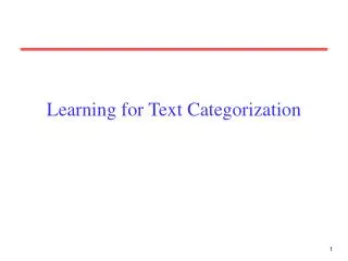 Learning for Text Categorization