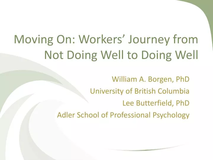moving on workers journey from not doing well to doing well