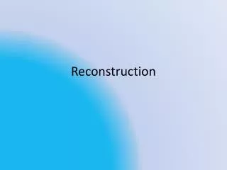 reconstruction