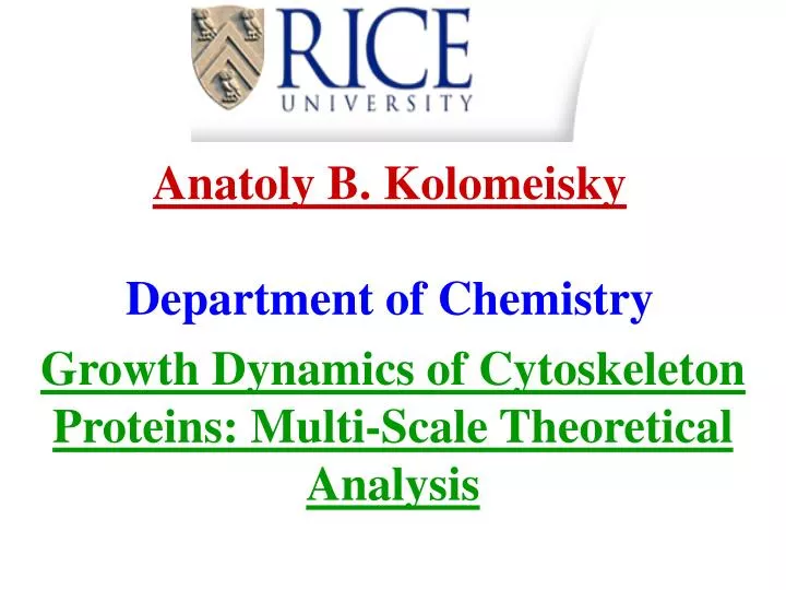 anatoly b kolomeisky department of chemistry