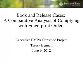Book and Release Cases : A Comparative Analysis of Complying with Fingerprint Orders